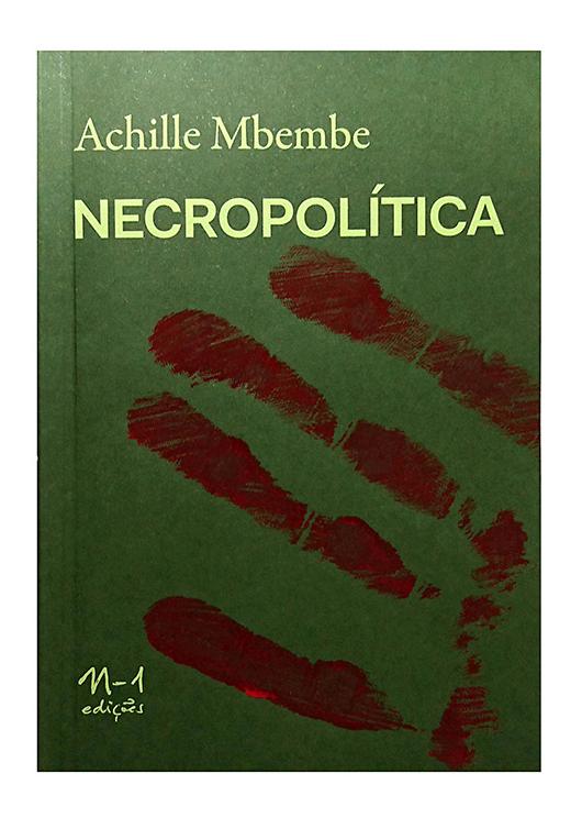 Necropolítica (Achille Mbembe. N-1 Edições) [POL000000]