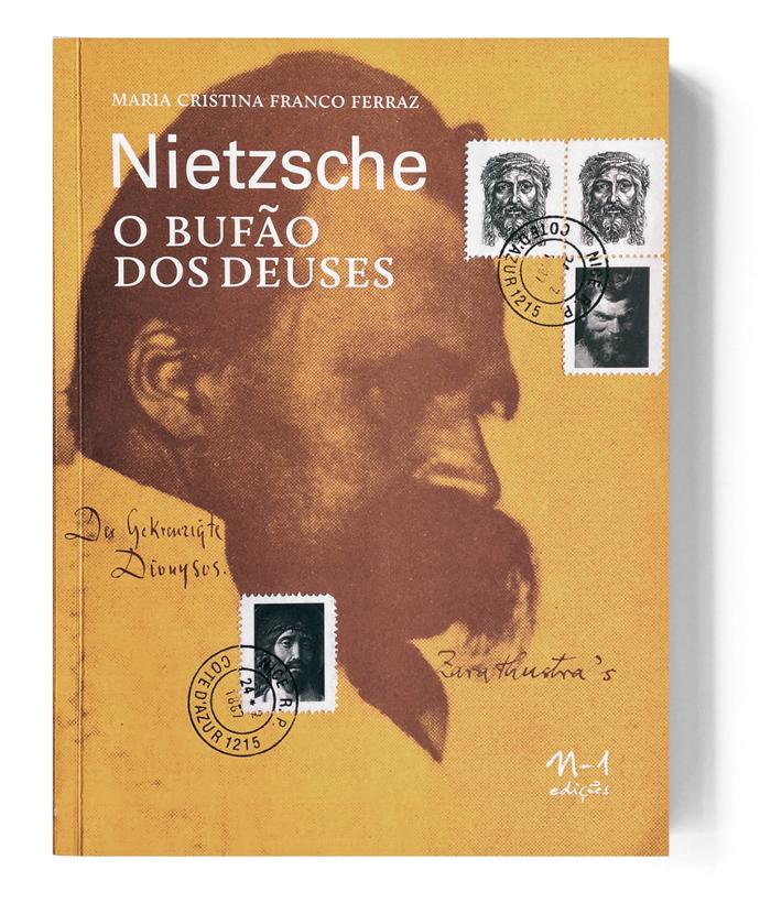 Nietzsche - O bufão dos deuses (Maria Cristina Franco Ferraz. N-1 Edições) [PHI000000]