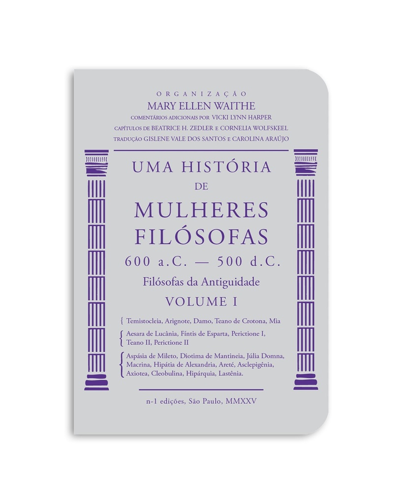 Uma história de mulheres filósofas (Mary Ellen Waithe. N-1 Edições) [PHI000000]