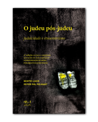 O judeu pós-judeu: judaicidade e etnocentrismo