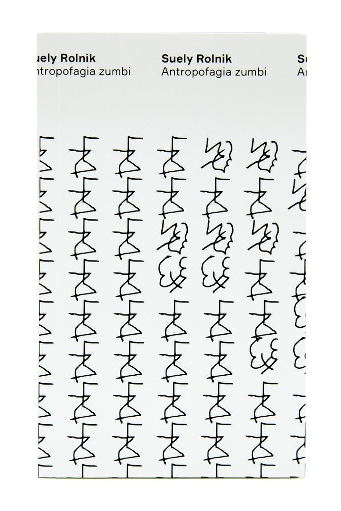 Antropofagia Zumbi (Rolnik Suely. N-1 Edições) [PHI000000] | n-1