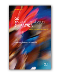 [9786561190671] Os involuntários da pátria (Eduardo Viveiros de Castro. N-1 Edições) [SOC002010]